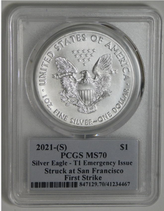 2021 Silver Eagle TOP GRADE! T-1 Emergency Issue! First Strike PCGS MS-70