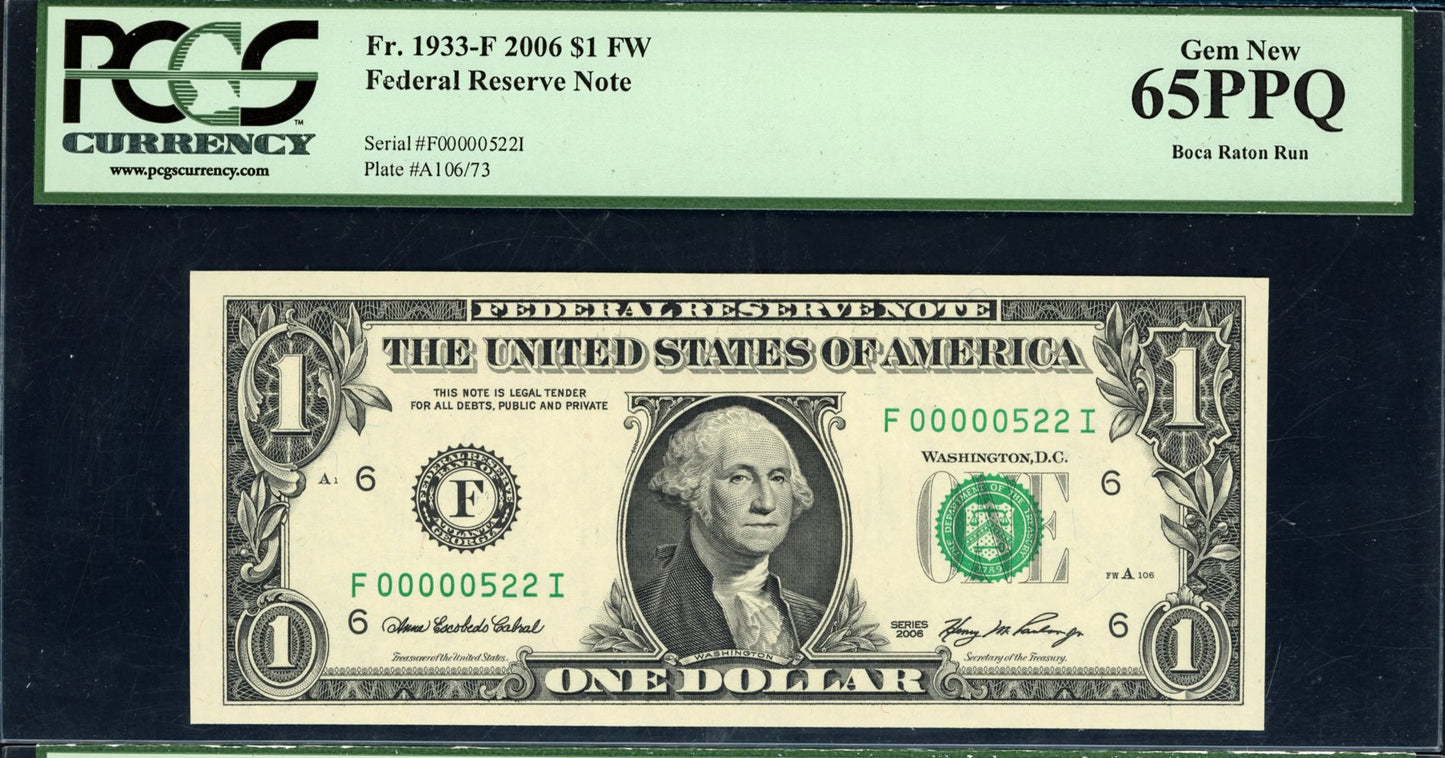 2006 $1 Federal Reserve Note "Very Low Serial #" (522) PCGS Gem New 65PPQ