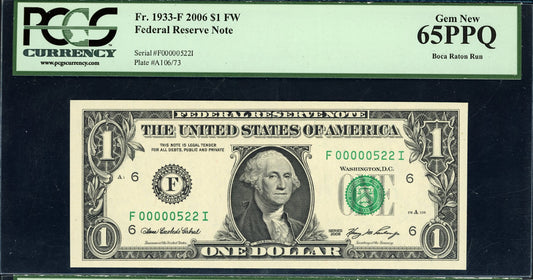 2006 $1 Federal Reserve Note "Very Low Serial #" (522) PCGS Gem New 65PPQ
