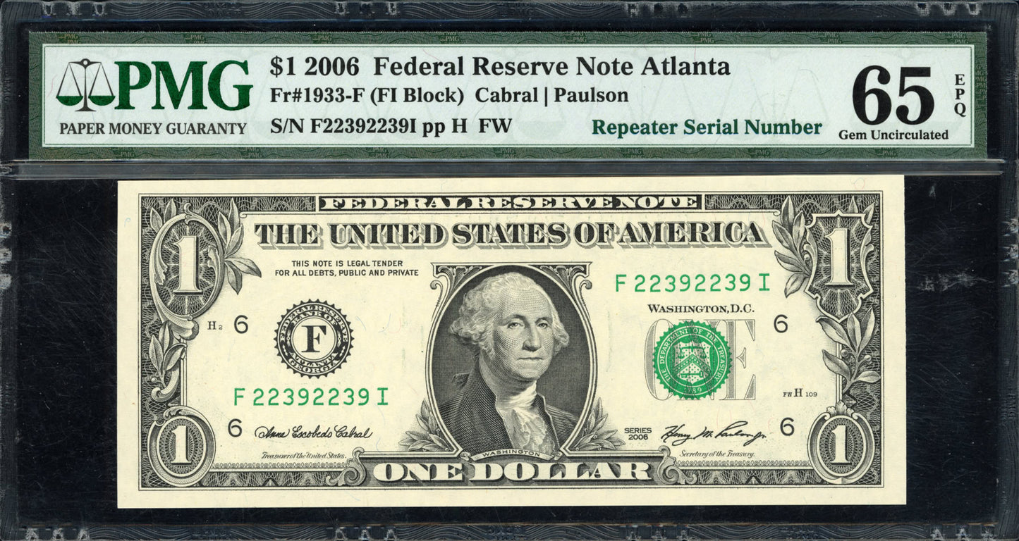 2006 $1 Atlanta Federal Reserve Note *Repeater Serial Number* PMG Gem Unc 65EPQ
