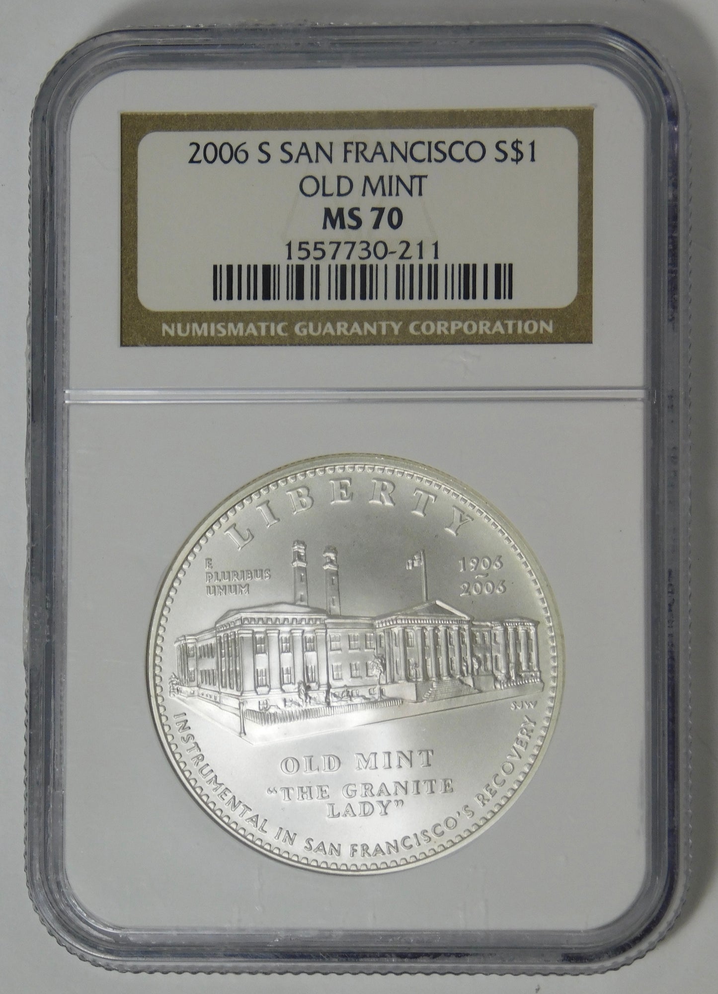 2006 S Commemorative S.F. Old Mint Silver Dollar Top Grade! NGC MS70