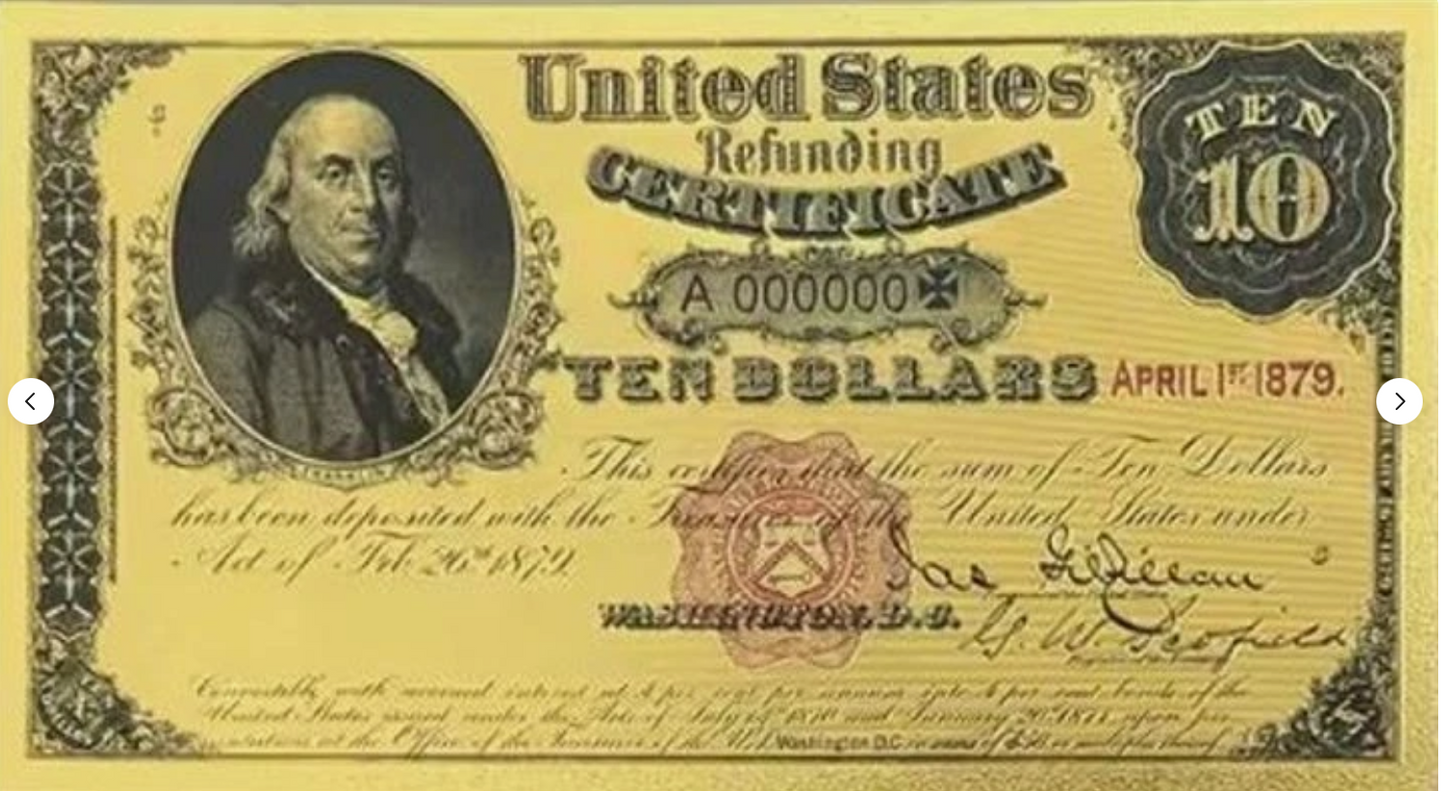 1879 $10 Ten Dollars Refunding Certificate 24K Gold Foil Protective Holder/COA