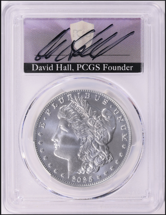 2025 Morgan Silver Dollar "First Day of Issue" PCGS MS-70 David Hall Signed
