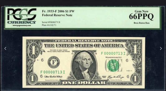 2006 $1 Federal Reserve Note *Very Low Serial Number* (713) PCGS Gem New 66PPQ